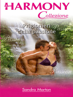 cover image of Prigionieri della passione